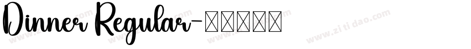 Dinner Regular字体转换
